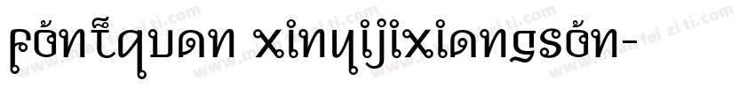 fontquan xinyijixiangson字体转换